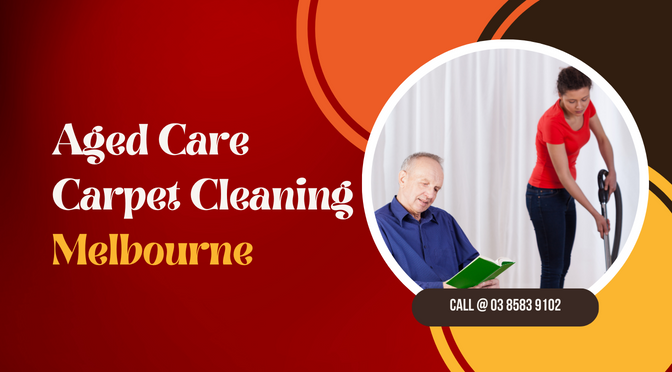 Aged Care Carpet Cleaning Melbourne