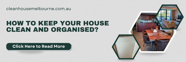 HOW TO KEEP YOUR HOUSE CLEAN AND ORGANISED?